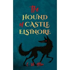 (영문도서)The Hound of Castle Elsinore Paperback, Nightfolk Books, English, 9798950711015