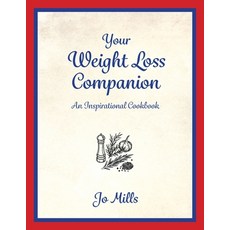 (영문도서)Your Weight Loss Companion: An Inspirational Cookbook Paperback, FriesenPress, English, 9781038364364