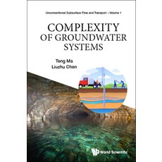 (영문도서) Complexity of Groundwater Systems Hardcover, World Scientific Publishing..., English, 9789811229039