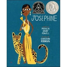 Josephine: The Dazzling Life of Josephine Baker : The Dazzling Life of Josephine Baker, Chronicle Books
