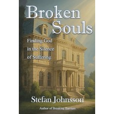 (英文圖書)Broken Souls: Finding God in the Silence of Suffering 平裝版, Stefan Johnsson, 英文