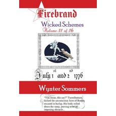 (영문도서) Firebrand Vol 11: Wicked Schemes Paperback, Pure Force Enterprises, Inc., English, 9781718400238
