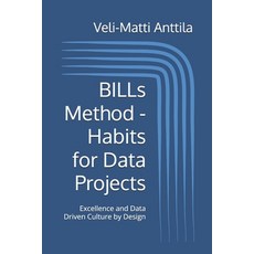 (영문도서)BILLs Method - Habits for Data Projects: Excellence and Data Driven Culture by D... Paperback, Independently Published, English, 9798244996937