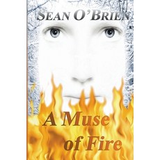 (영문도서) A Muse of Fire Paperback, Writers Exchange E-Publishing, English, 9798201600389