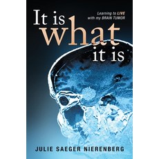 (영문도서) It Is What It Is: Learning to Live with my Brain Tumor Paperback, Brilliant Books Literary, English, 9798889451310