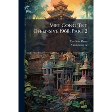 (영문도서)Viet Cong 'Tet' Offensive 1968 Part 2 Paperback, Hutson Street Press, English, 9781025151199