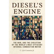 (영문도서) Diesel's Engine: The Man and the Evolution of the World's Most Efficient Internal Combustion ... Paperback, Octane Press, English, 9781642340549
