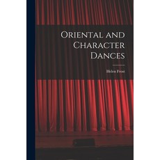 (영문도서) Oriental and Character Dances Paperback, Hassell Street Press, English, 9781014929723