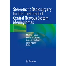 (영문도서) Stereotactic Radiosurgery for the Treatment of Central Nervous System Meningiomas Paperback, Springer, English, 9783030794217