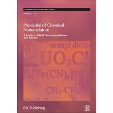 (영문도서) Principles of Chemical Nomenclature: A Guide to Iupac Recommendations 2011 Edition Hardcover, Royal Society of Chemistry