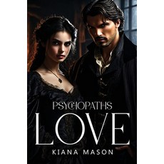 (영문도서) Psychopaths Love Paperback, Kiana Mason, English, 9781805109358