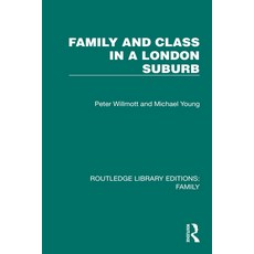 (영문도서)Family and Class in a London Suburb Paperback, Routledge, English, 9781032534329
