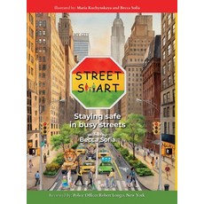 (영문도서)Street Smart: Staying safe in busy streets Hardcover, Little & Big LLC, English, 9781955024068