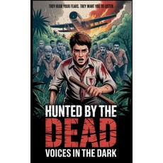 (영문도서)Hunted by the dead: Voice in the dark Paperback, Deadlight Press, English, 9798349608698