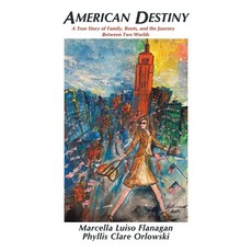 (英文圖書)American Destiny: A True Story of Family Roots and the Journey Between Two Worlds 平裝版, Balboa Press, 英文