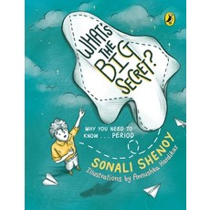 (영문도서) What's the Big Secret?: Why You Need to Know . . . Period: A Conversation-Starter! Fun & Info... Paperback, India Puffin, English, 9780143451921