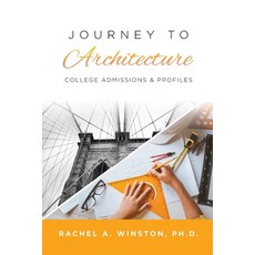 (영문도서) Journey to Architecture: College Admissions & Profiles Paperback, Lizard Publishing, English, 9781946432667