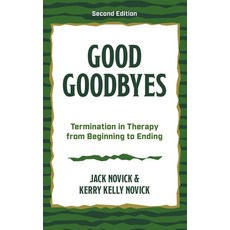 (英文圖書)Good Goodbyes: Termination in Therapy from Beginning to Ending 平裝版, Rowman & Littlefield Publis..., 英文