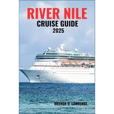 (英文圖書)River Nile Cruise Guide 2025: Explore Egypt's Ancient Wonders Timeless Temples ... 平裝版, Independently Published, 英文