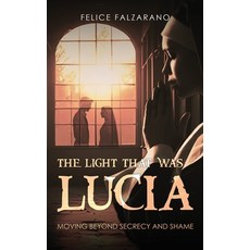 (영문도서)The Light That Was Lucia Hardcover, Luminari Books, English, 9798897955763