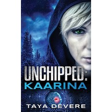 Unchipped: Kaarina Paperback, DVM Press