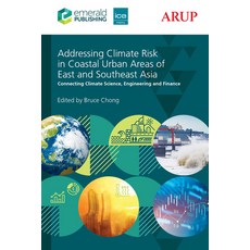 (영문도서)Addressing Climate Risk in Coastal Urban Areas of East and Southeast Asia: Conne... Hardcover, ICE Publishing, English, 9781805920854