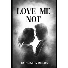 (영문도서)Love me not Paperback, Independently Published, English, 9798274746144