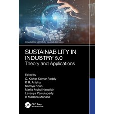 (영문도서)Sustainability in Industry 5.0: Theory and Applications Paperback, CRC Press, English, 9781032686219