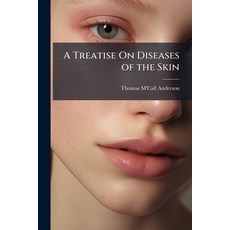 (영문도서)A Treatise On Diseases of the Skin Paperback, Hutson Street Press, English, 9781023830201