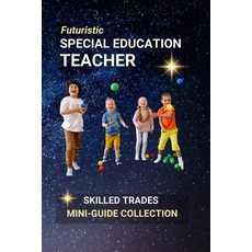 (영문도서)Special Education Teacher: Educating with Heart - Meeting Unique Student Needs w... Paperback, Independently Published, English, 9798291230046