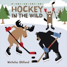 Hockey in the Wild Hardcover, Kids Can Press