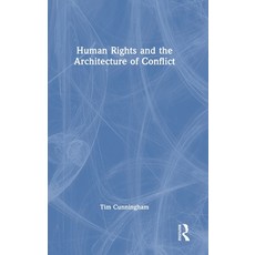 (英文圖書)Human Rights and the Architecture of Conflict 精裝版, Routledge, 英文