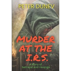 Murder at the IRS Paperback, Independently Published, English, 9798703230497
