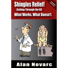 (영문도서) Shingles Relief!: Cutting Through the BS - What Works. What Doesn't. Paperback, Independently Published, English, 9798547363436