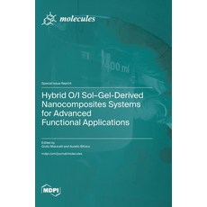 (英文圖書)Hybrid O/I Sol-Gel-Derived Nanocomposites Systems for Advanced Functional Applic... 精裝版, Mdpi AG, 英文