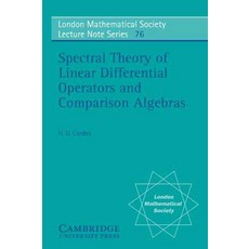 Spectral Theory of Linear Differential Operators and Comparison Algebras, Cambridge University Press