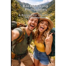 (外文書)Backpacking Philippines: A Backpacker's Guide to The Philippines Paperback, Independently Published, English
