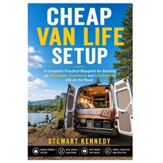 (영문도서)Cheap Van Life Setup: A Complete Practical Blueprint for Building an Affordable ... Paperback, Independently Published, English, 9798196357589 Independently Published, English, 9798196357589