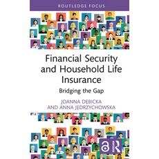 (영문도서)Financial Security and Household Life Insurance: Bridging the Gap Hardcover, Routledge, English, 9781041091868