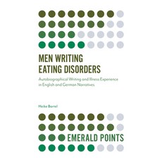 Men Writing Eating Disorders: Autobiographical Writing and Illness Experience in English and German ... Paperback, 9781839099236