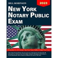(영문도서) New York Notary Public Exam: Learn All The Secrets to Pass The 40 Questions of... Paperback, Bill Robinson, English, 9781088085455