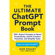 (영문도서)The Ultimate ChatGPT Prompt Book: 750] Expert Prompts to Boost Productivity Unl... Paperback, Adams Media Corporation, English, 9781507225554