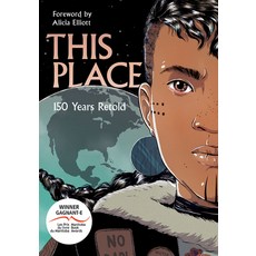 This Place: 150 Years Retold Paperback, Highwater Press