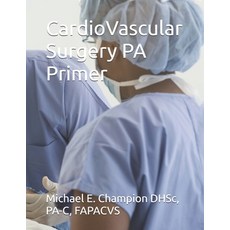 (英文圖書)CardioVascular Surgery PA Primer 平裝版, Independently Published, 英文