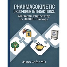 (英文圖書)Pharmacokinetic Drug-Drug Interactions: Mnemonic Engineering for 100 000+ Pairings 平裝版, Cafermed, 英文