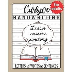 (영문도서) Cursive Handwriting for Adults: Trace and Practice Cursive Letters Practice Cursive Words P... Paperback, Independently Published, English, 9798510567458
