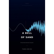 (英文圖書)A Bell of Sand 平裝版, Tsung-Long Wu, 英文, 平裝本
