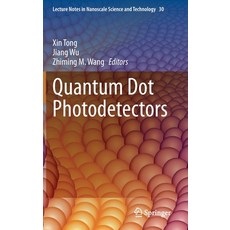 (영문도서) Quantum Dot Photodetectors Hardcover, Springer, English, 9783030742690