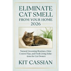 (英文圖書)Eliminate Cat Smell From Your Home: Natural Grooming Routines Odor Control Tips... 平裝版, Independently Published, 英文