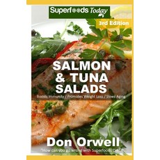 Salmon & Tuna Salads: Over 50 Quick & Easy Gluten Free Low Cholesterol Whole Foods Recipes full of A... Paperback, Independently Published